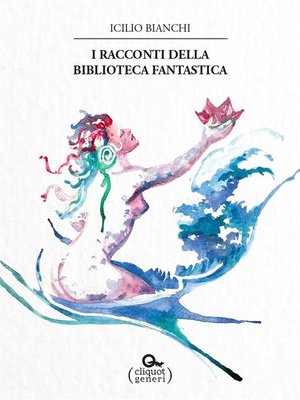 cover image of I racconti della Biblioteca fantastica